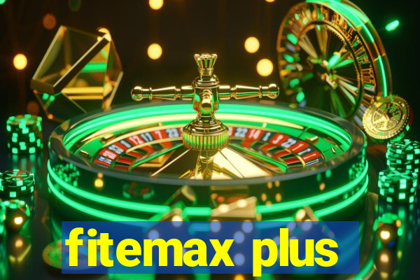 fitemax plus